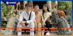 bài học từ drama gia đình NaLa
