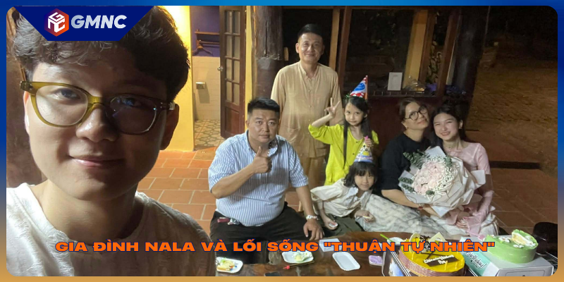 Gia đình NaLa và lối sống "thuận tự nhiên"