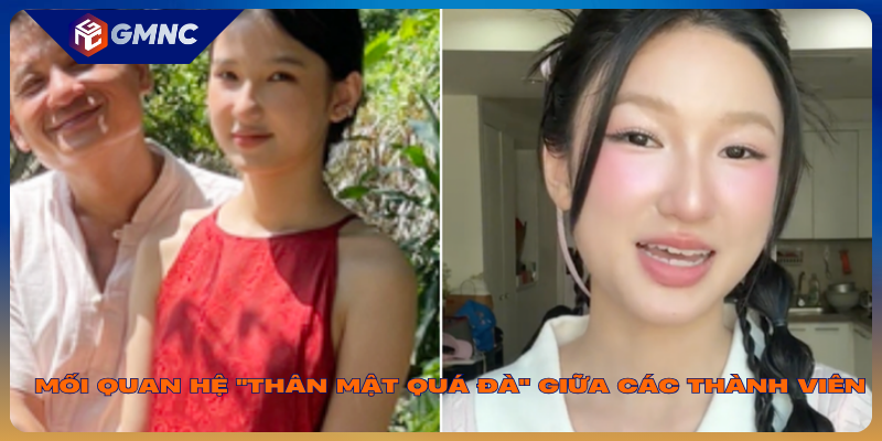 Mối quan hệ "thân mật quá đà" giữa các thành viên