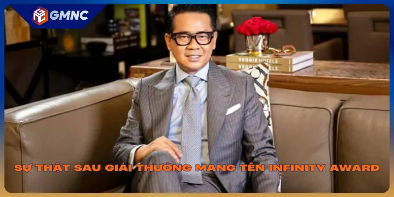 Sự thật sau giải thưởng mang tên Infinity Award