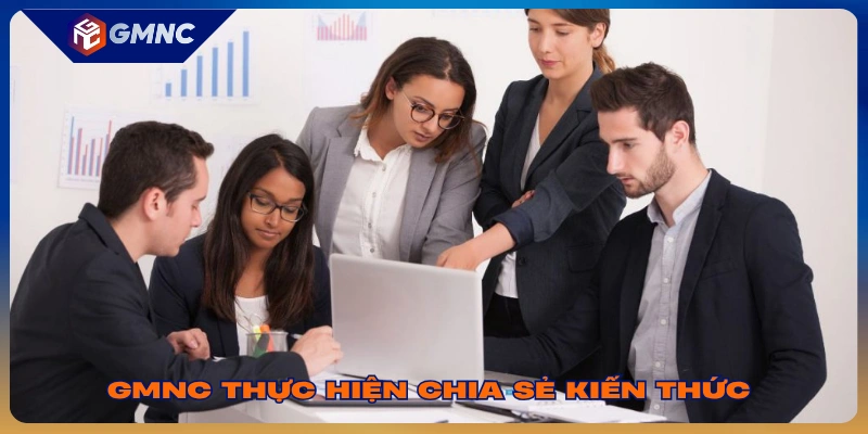 GMNC thực hiện chia sẻ kiến thức