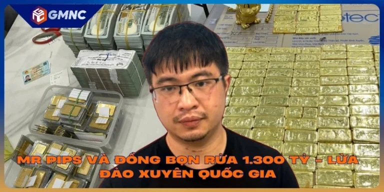 Mr Pips và đồng bọn rửa 1.300 tỉ